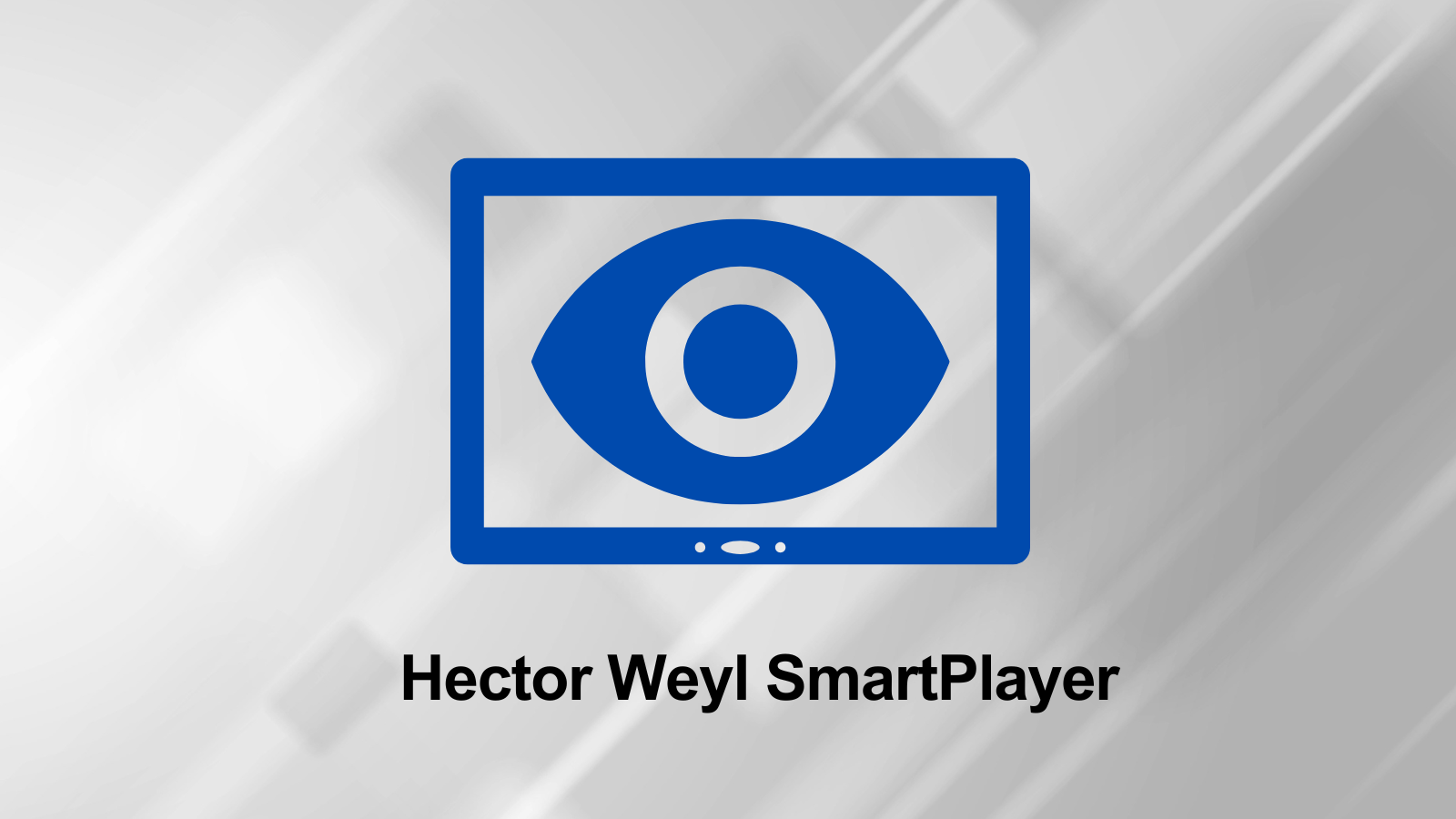 Hector Weyl SmartPlayer